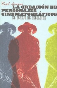 Libro La Creaciã³n De Personajes Cinematogrã¡ficos - Serr...