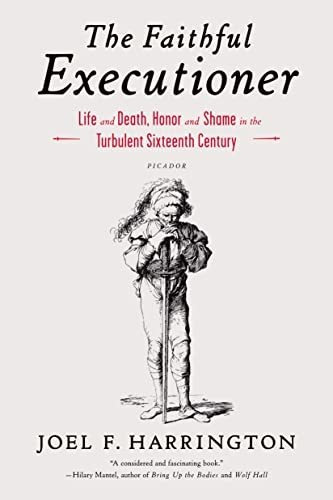 Book : The Faithful Executioner Life And Death, Honor And..
