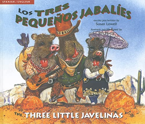 The Three Little Javelinas/los Tres Pequenos Jabalies