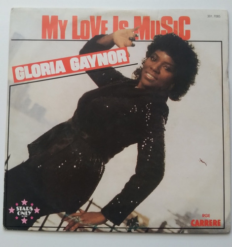 Single Gloria Gaynor - My Love Is Music / If I Need You. J 