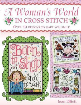 Libro Woman's World In Cross Stitch - Joan Elliot