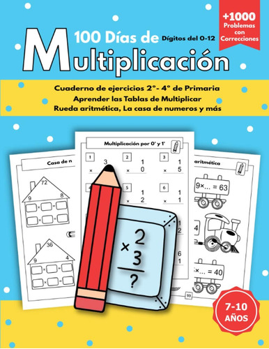 Libro: 100 Días De Ejercicios De Multiplicación Para Niños D