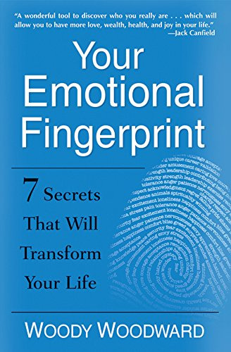 Your Emotional Fingerprint: 7 Secrets That Will Transform Yo