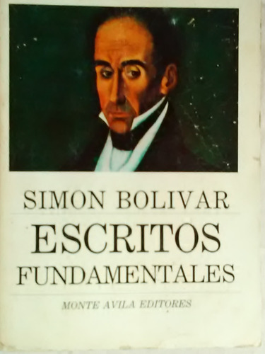 Simon Bolivar Escritos Fundamentales