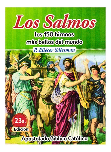 Los Salmos Los 150 Himnos Más Bellos Del Mundo 23a. Edición