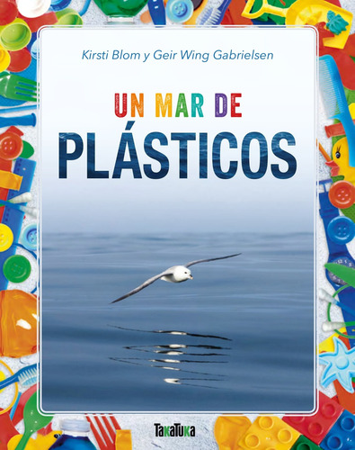 Un Mar De Plásticos - Kirsti Blom