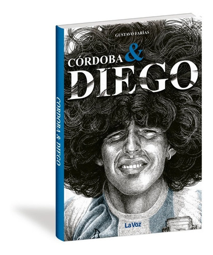Imagen 1 de 2 de Libro Diego Maradona, Diego Y Córdoba