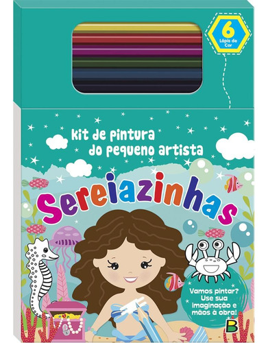 Kit de Pintura do Pequeno Artista: Sereiazinhas, de Brijbasi Art Press Ltd. Editora Todolivro Distribuidora Ltda., capa mole em português, 2022