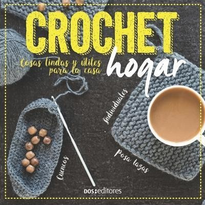 Crochet Hogar : Cosas Lindas Y Utiles Para La Casa - Ange...