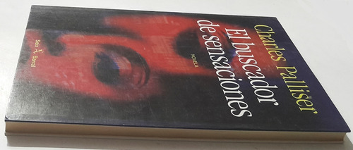 El Buscador De Sensaciones Charles Palliser 1a Edic (Usado)