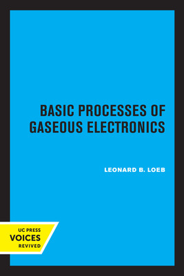 Libro Basic Processes Of Gaseous Electronics - Loeb, Leon...