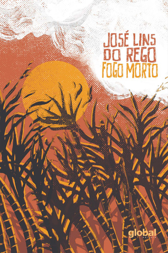 Fogo Morto, de Rego, José Lins. Série José Lins do Rego Editora Grupo Editorial Global, capa mole em português, 2021