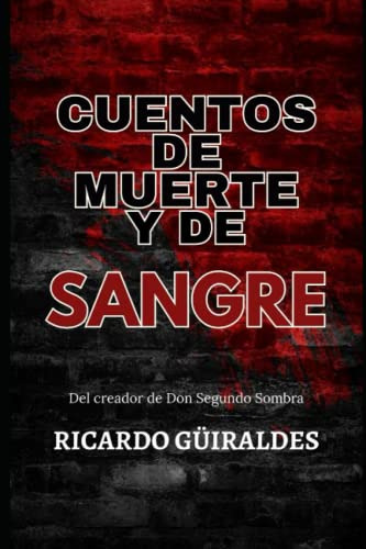 Cuentos De Muerte Y De Sangre