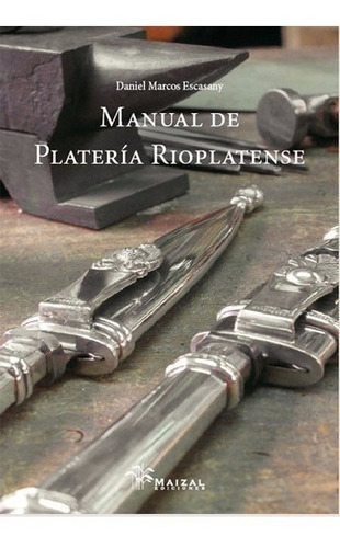 Manual De Plateria Rioplatense