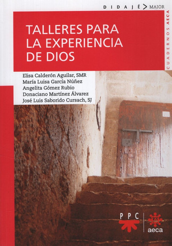 Talleres Para La Experiencia De Dios, de Vários autores. Editorial Ppc Cono Sur, tapa blanda en español, 2018
