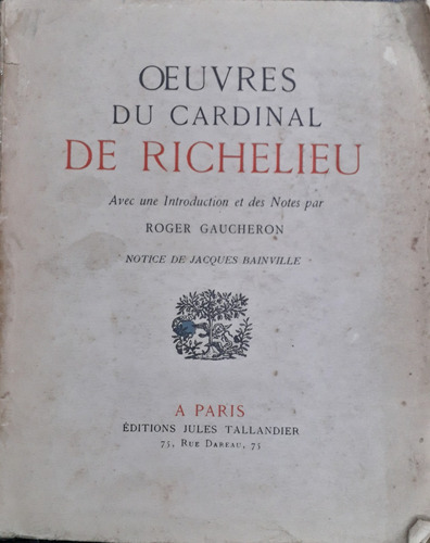 4618 Oeuvres Du Cardinal De Richelieu Avec Une Introduction 