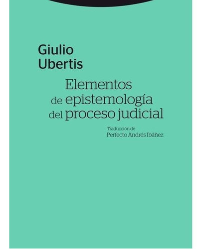 Libro Elementos De Epistemologia Del Proceso Judicial