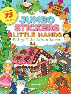 Libro Jumbo Stickers For Little Hands: Fairy Tale Adventu...
