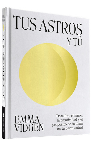 Tus Astros Y Tú - Emma Vidgen