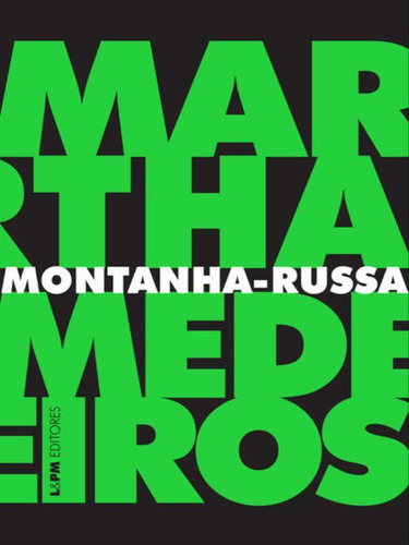 Montanha-russa: Crônicas, De Medeiros, Martha. Editora L±, Capa Mole, Edição 1ª Edição - 2016 Em Português