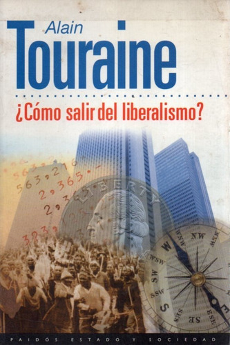 Como Salir Del Liberalismo Alain Touraine 