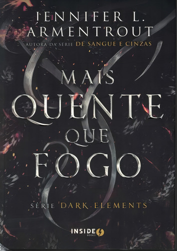 Mais Quente Que Fogo: Mais Quente Que Fogo, De Armentrout, Jennifer. Book One Editora, Capa Mole, Edição 1 Em Português, 2023