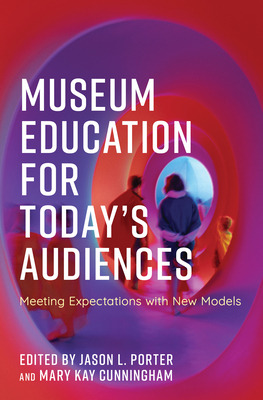 Libro Museum Education For Today's Audiences: Meeting Exp...