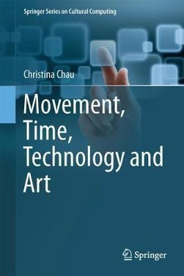 Movement, Time, Technology, And Art - Christina Chau (har...