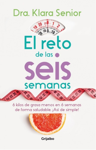 El Reto De Las 6 Semana (6 Kilos) - Dra. Klara Senior