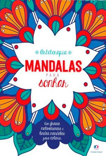 Livro Para Colorir Mandalas Para Sonhar 48 Páginas 