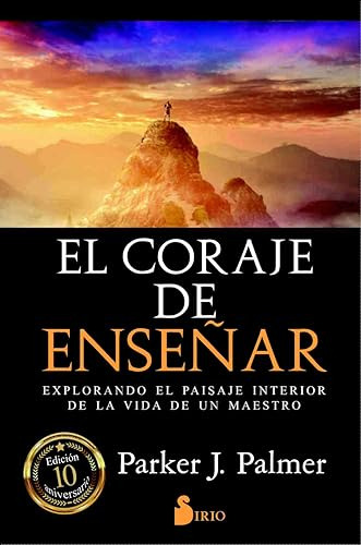 Libro Coraje De Enseñar Explorando El Paisaje Interior De La