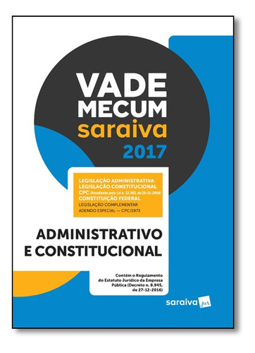 Vade Mecum Saraiva 2017: Administrativo E Constitucional, De A Saraiva. Editora Saraiva (juridicos) - Grupo Somos Sets, Capa Mole Em Português