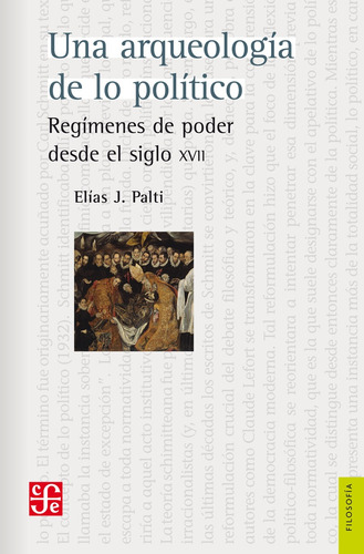 Libro Una Arqueologia De Lo Politico - Palti, Elias J