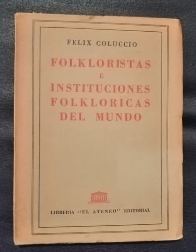 Folkloristas E Instituciones Folkloricas Del Mundo 