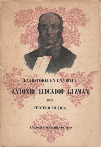 La Historia De Una Silla Antonio Leocadio Guzman 