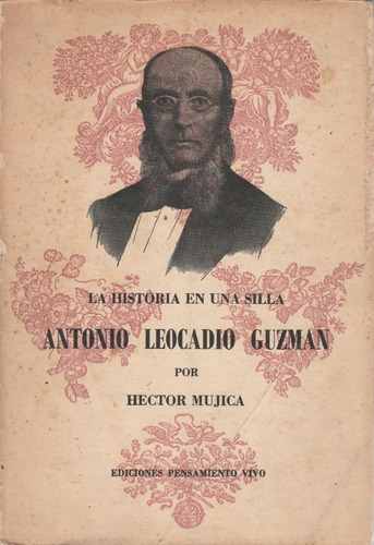 La Historia De Una Silla Antonio Leocadio Guzman (Usado)