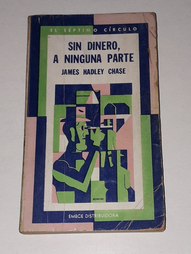 Libro Sin Dinero, A Ninguna Parte- James Hadley Chase