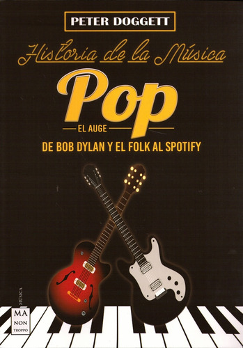 Historia De La Música Pop. El Auge - Peter Doggett