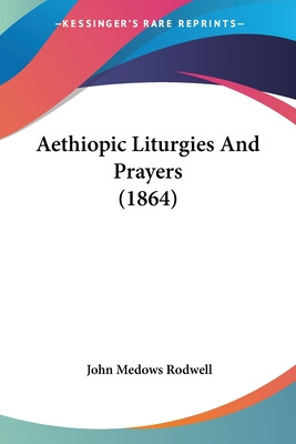 Libro Aethiopic Liturgies And Prayers (1864) - Rodwell, J...