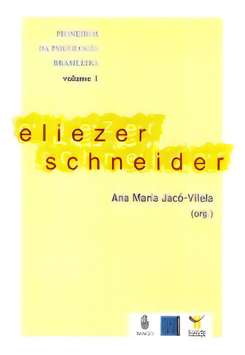 Eliezer Schneider, De Jacó-vilela Maria. Imago Editora, Capa Mole Em Português
