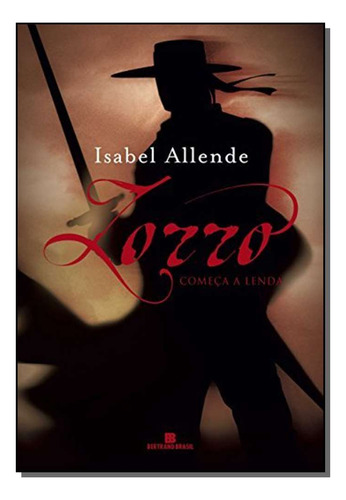 Zorro - Comeca A Lenda - Allende, Isabel - Bertrand Brasil