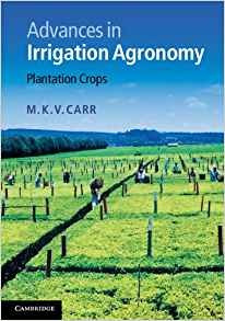 Advances In Irrigation Agronomy Plantation Crops