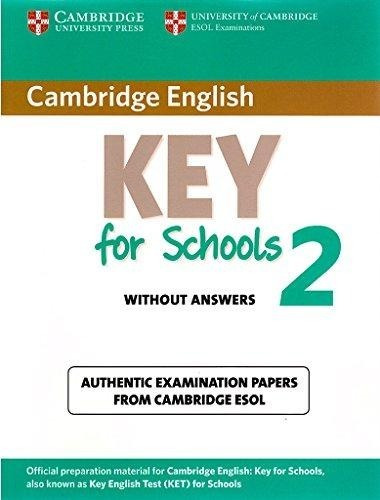 Cambridge Key For Schools 2 Without Answers - Ed. Cambridge