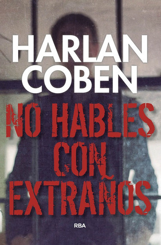 Libro No Hables Con Extraños - Coben, Harlan