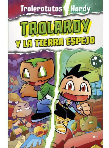 Libro: Trolardy Y La Tierra Espejo / Trolerotutos Y Hardy