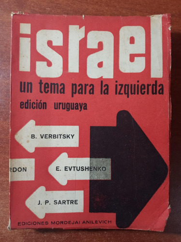 Israel: Un Tema Para La Izquierda. Varios Autores