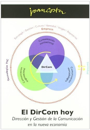 Libro El Dircom Hoy : Direccion Y Gestion De La Co  De Costa