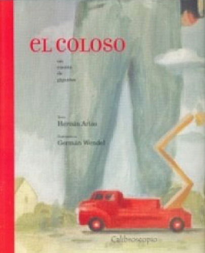 El Coloso - Hernán Arias, Germán Wendel - Calibroscopio