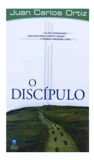 O Discípulo, de Juan Carlos Ortiz., vol. 1. Editora Betânia, capa mole em português