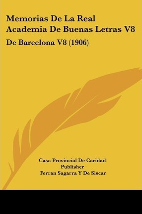 Libro Memorias De La Real Academia De Buenas Letras V8 - ...